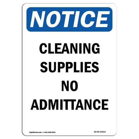 SIGNMISSION Safety Sign, OSHA Notice, 18" Height, Cleaning Supplies No Admittance Sign, Portrait OS-NS-D-1218-V-10653